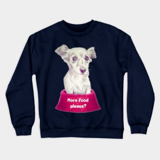 More food please? Cute hungry puppy dog inside his pink doggy food bowl - drawing graphite Crewneck Sweatshirt